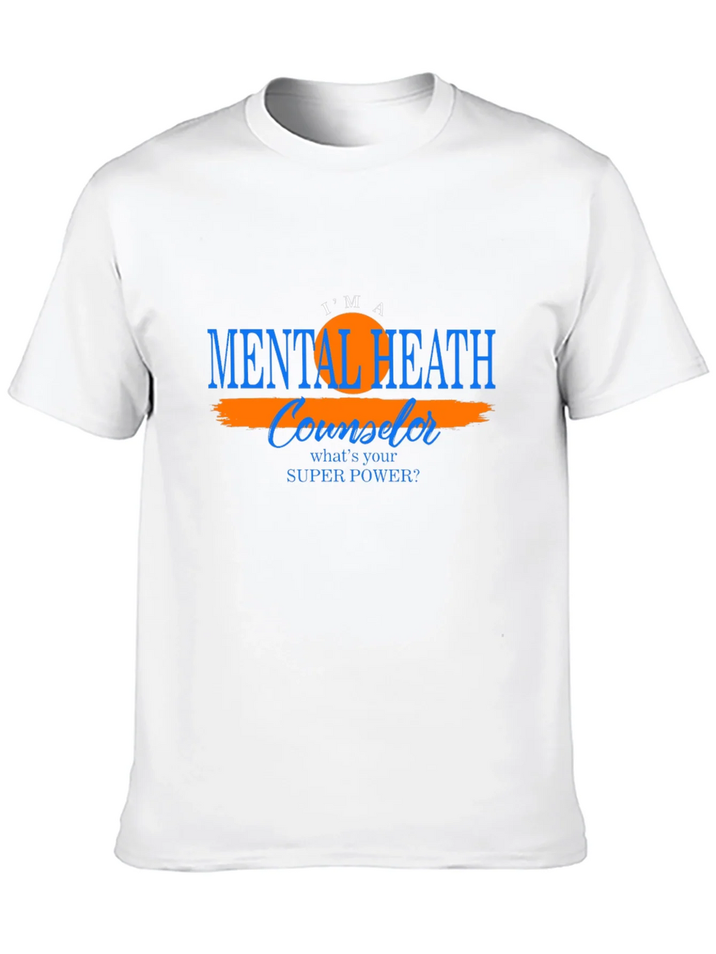 Mental Health Counselor T-Shirt - Super Power Tee product image 5