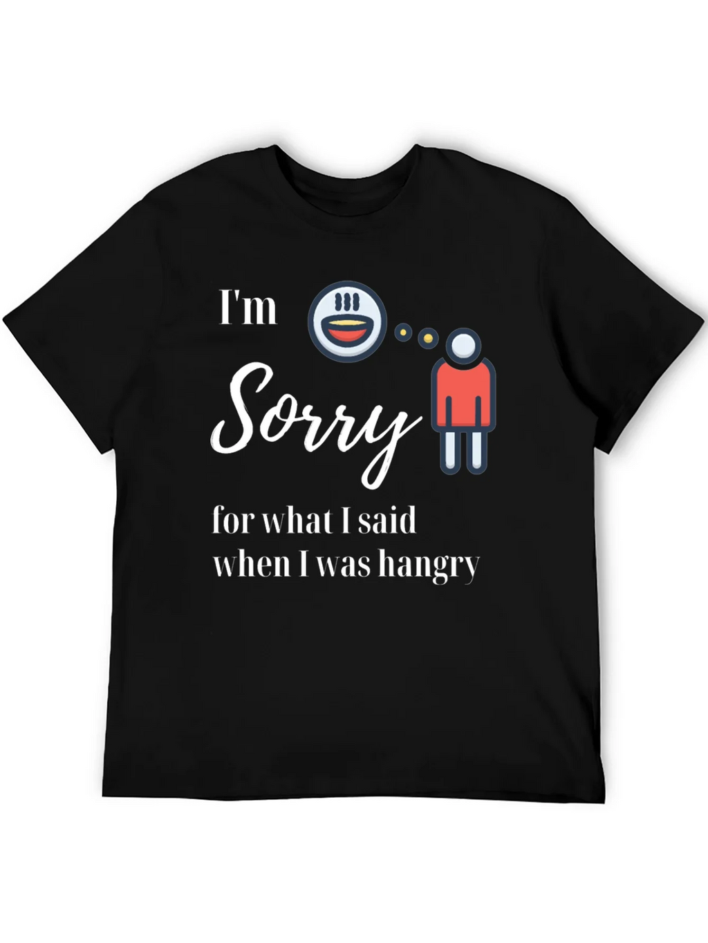 Funny Hangry Graphic Tee - Im Sorry Shirt product image 5