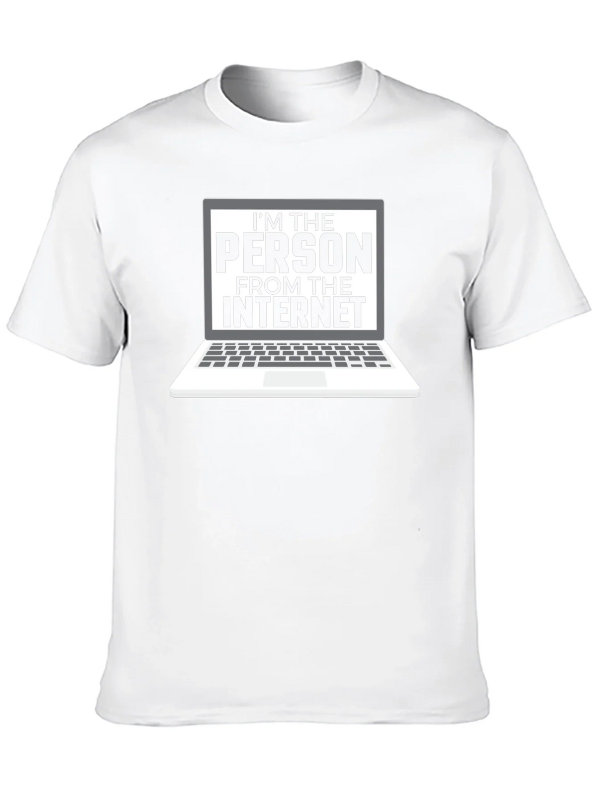 Im The Person From Internet T-Shirt product image 9