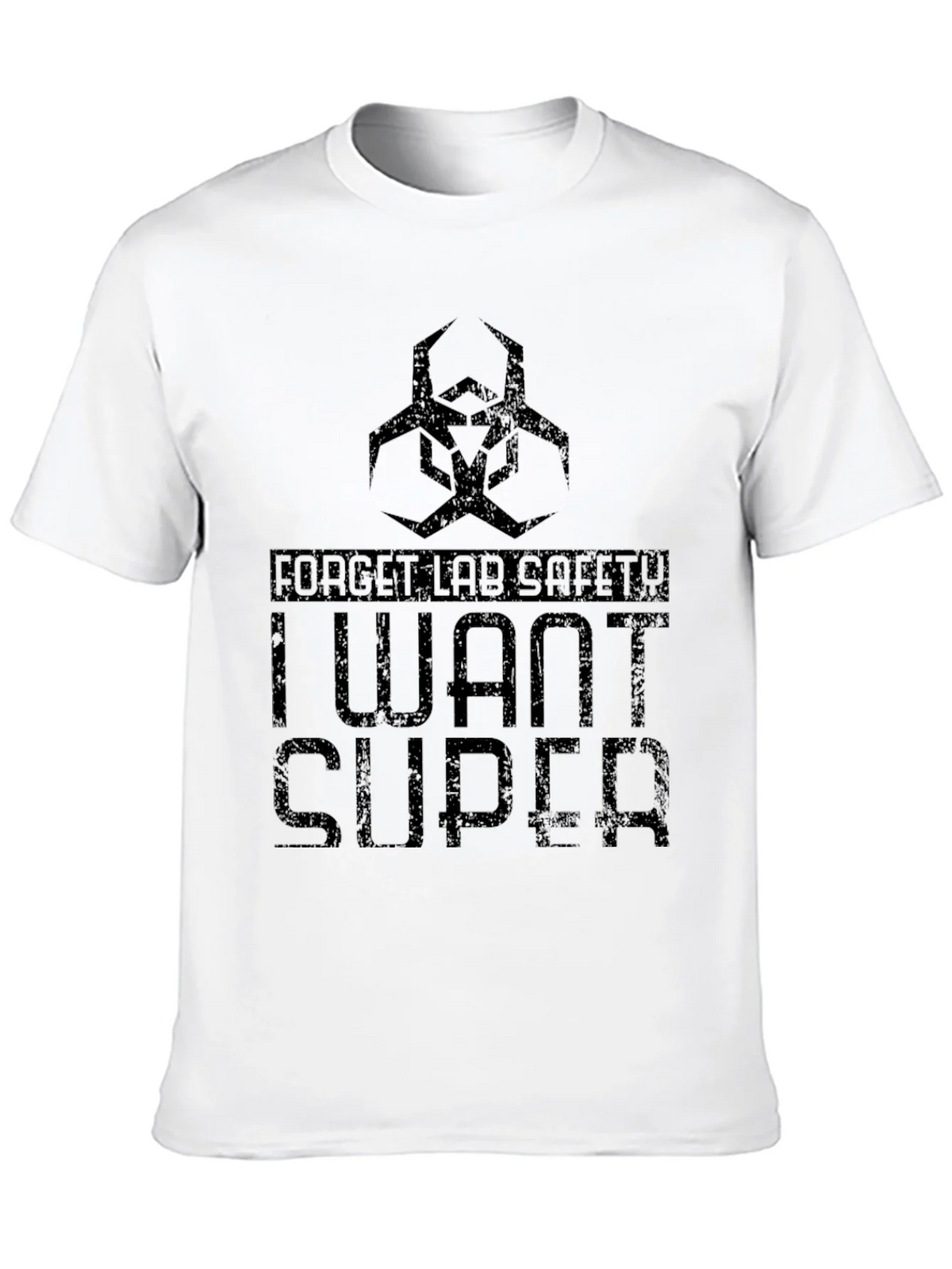 Forget Lab Safety - I Want Super T-Shirt product image 9