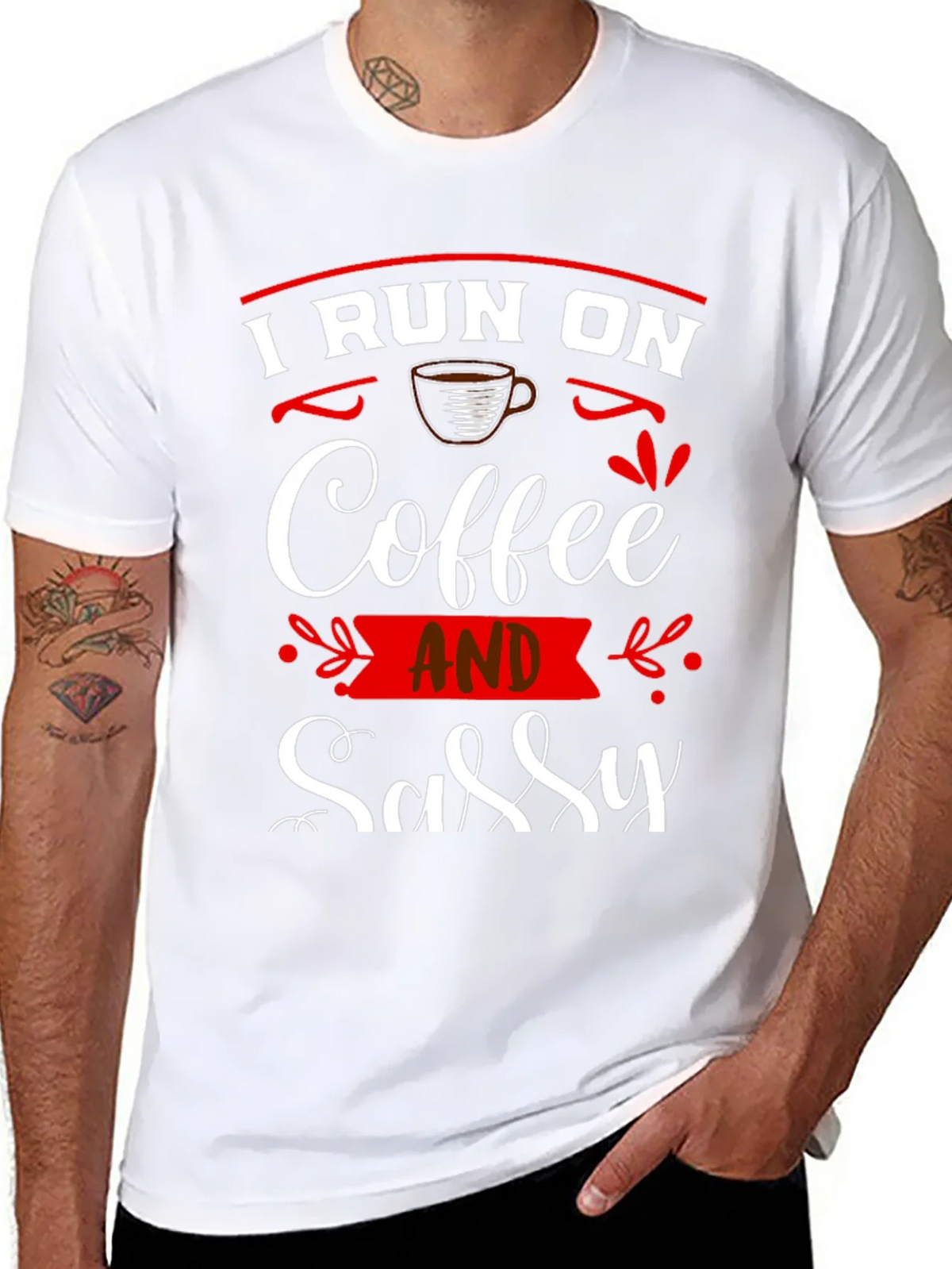 I Run On Coffee and Sassy T-Shirt product image 7