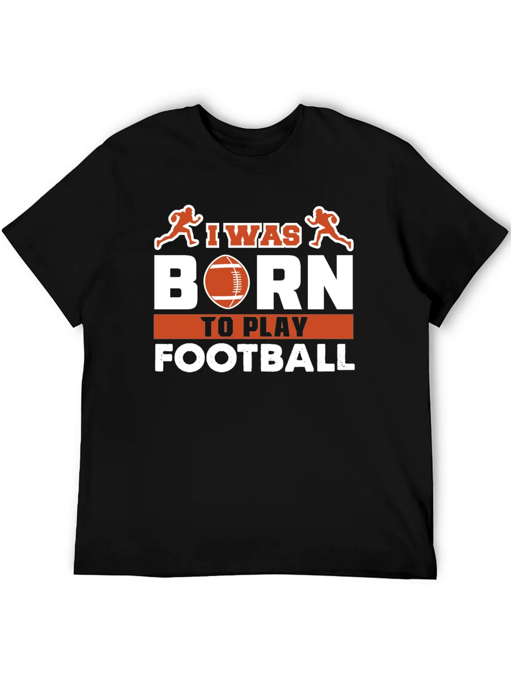 I Was Born To Play Football T-Shirt product image 5