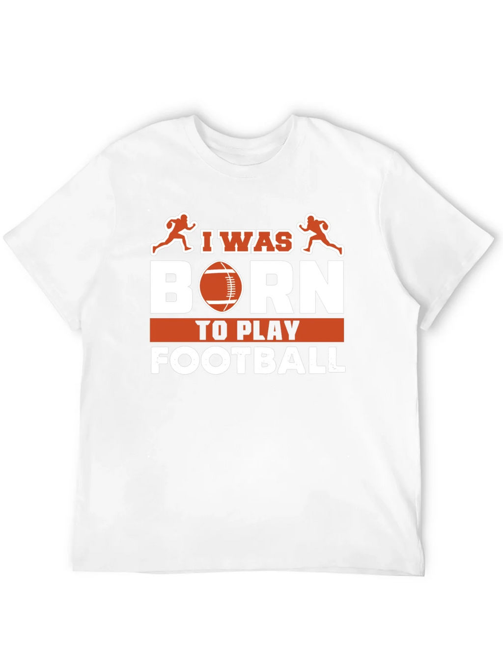 I Was Born To Play Football T-Shirt product image 11