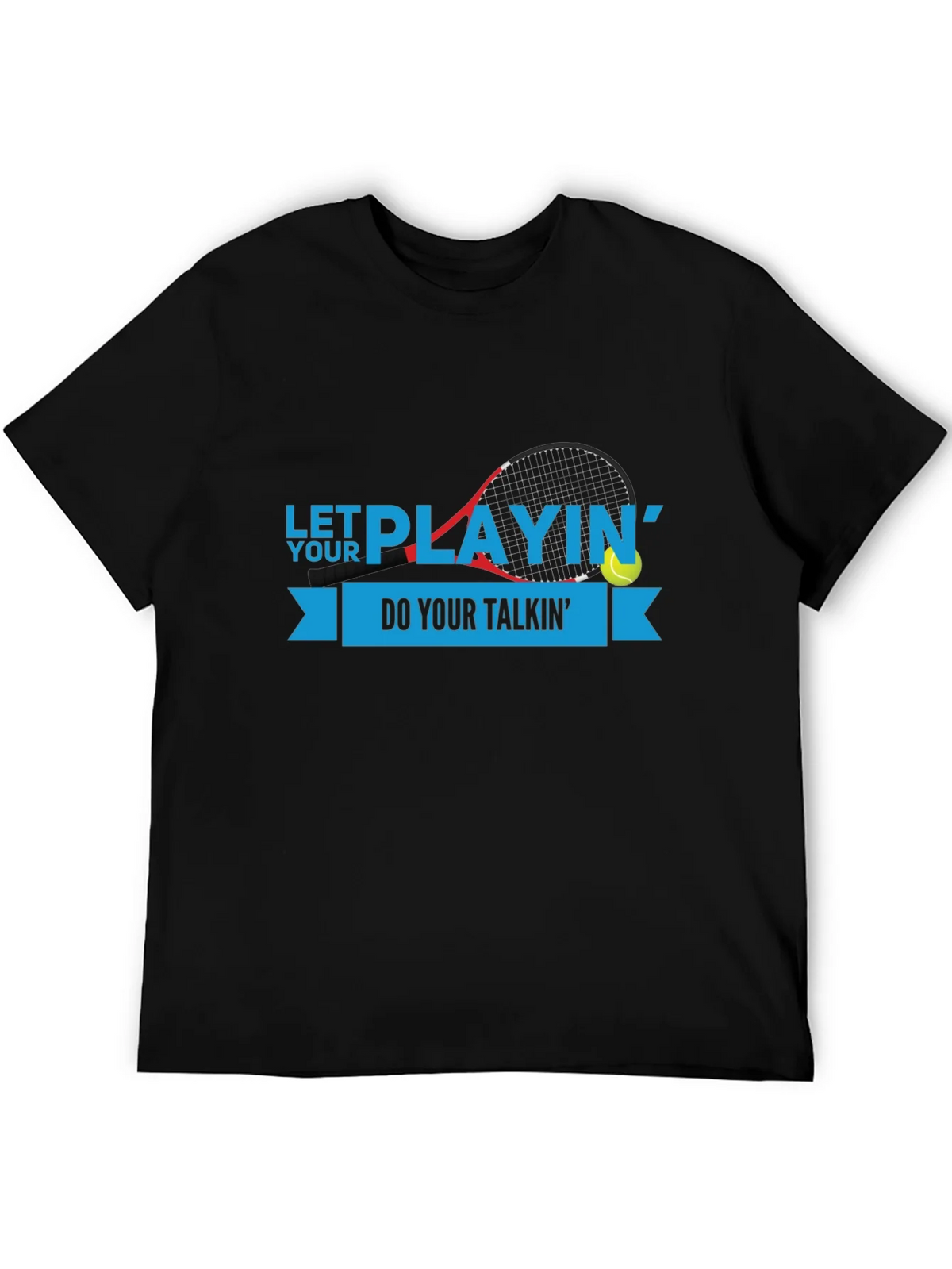 Let Your Playing Do Talkin T-Shirt product image 5