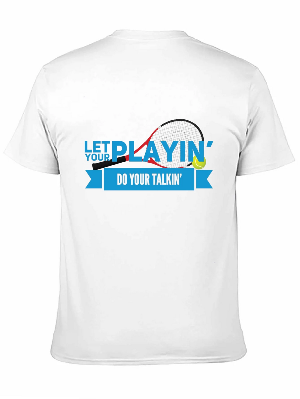 Let Your Playing Do Talkin T-Shirt product image 10