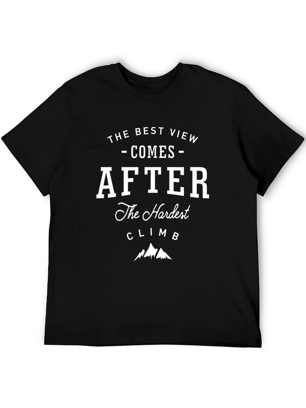 Motivational Climb T-Shirt - Best View After Hardest product image 5