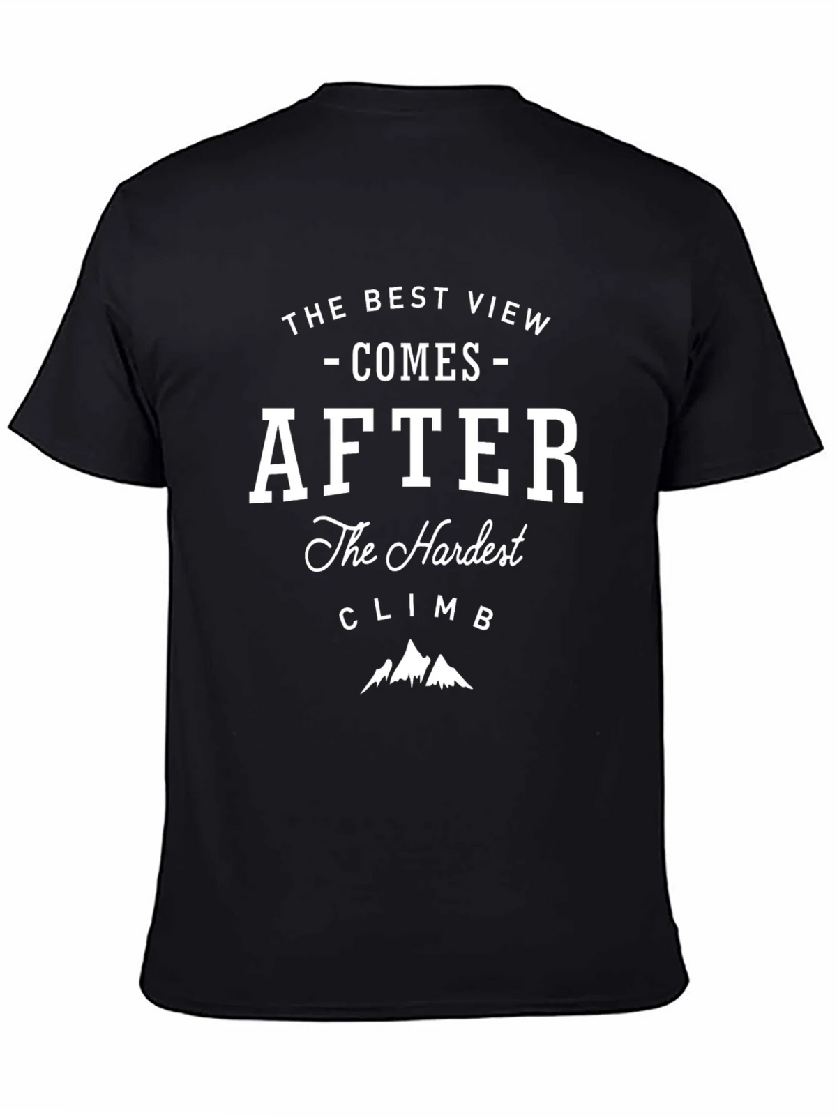 Motivational Climb T-Shirt - Best View After Hardest product image 4