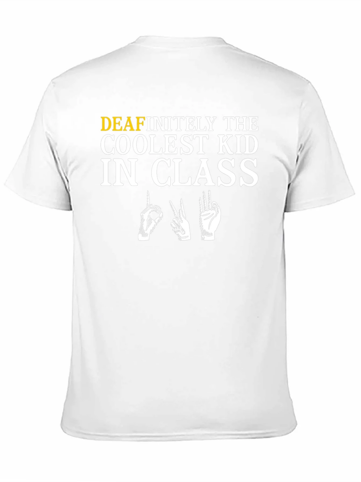 Deafinitely the Coolest Kid in Class T-Shirt product image 10