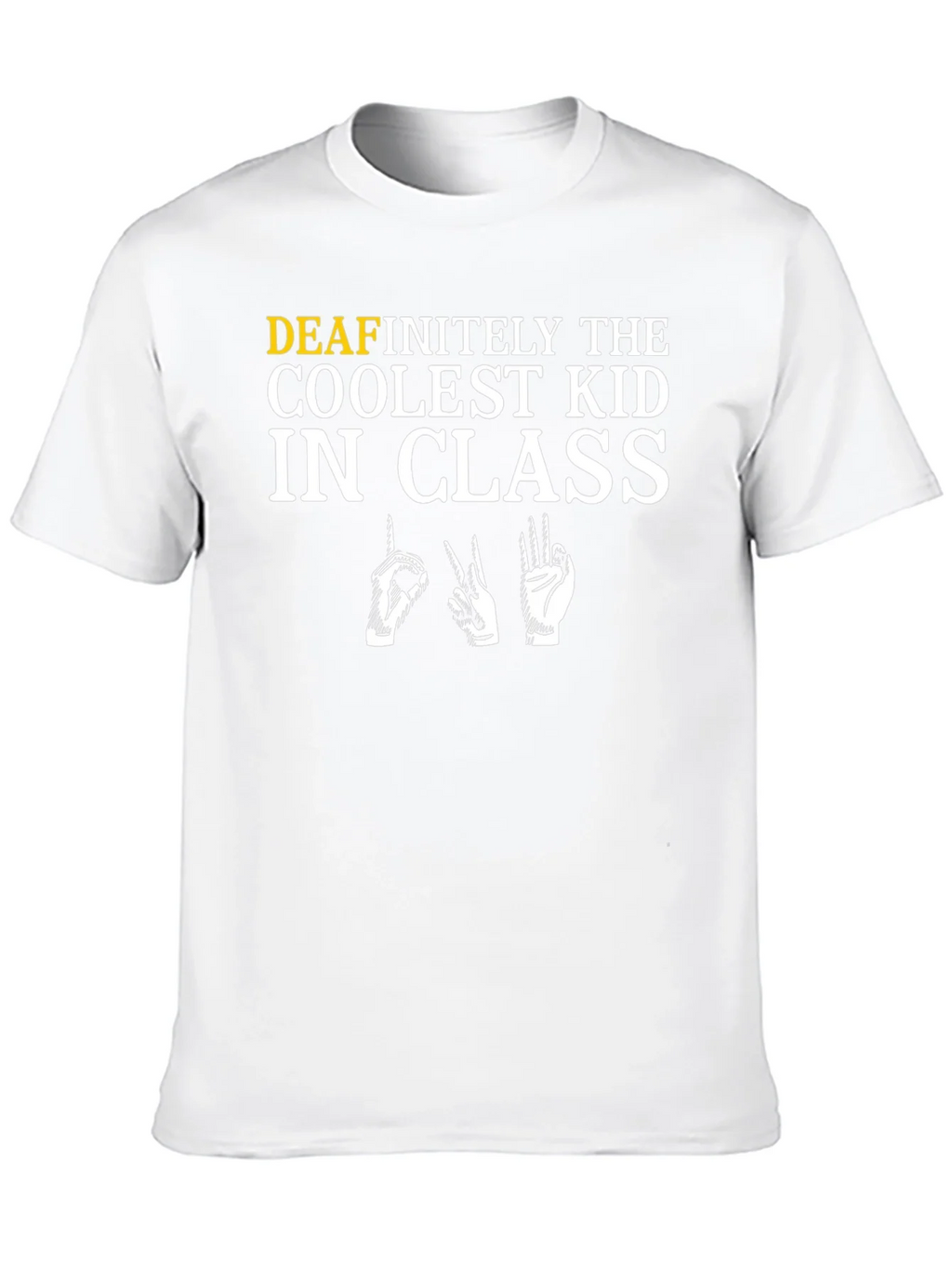 Deafinitely the Coolest Kid in Class T-Shirt product image 9