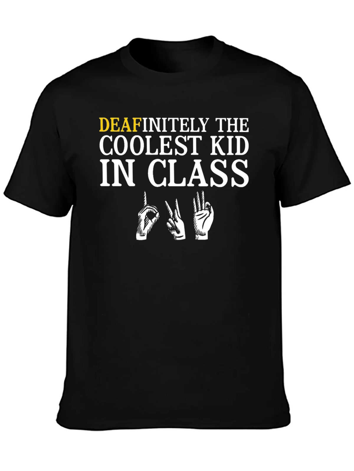 Deafinitely the Coolest Kid in Class T-Shirt product image 3