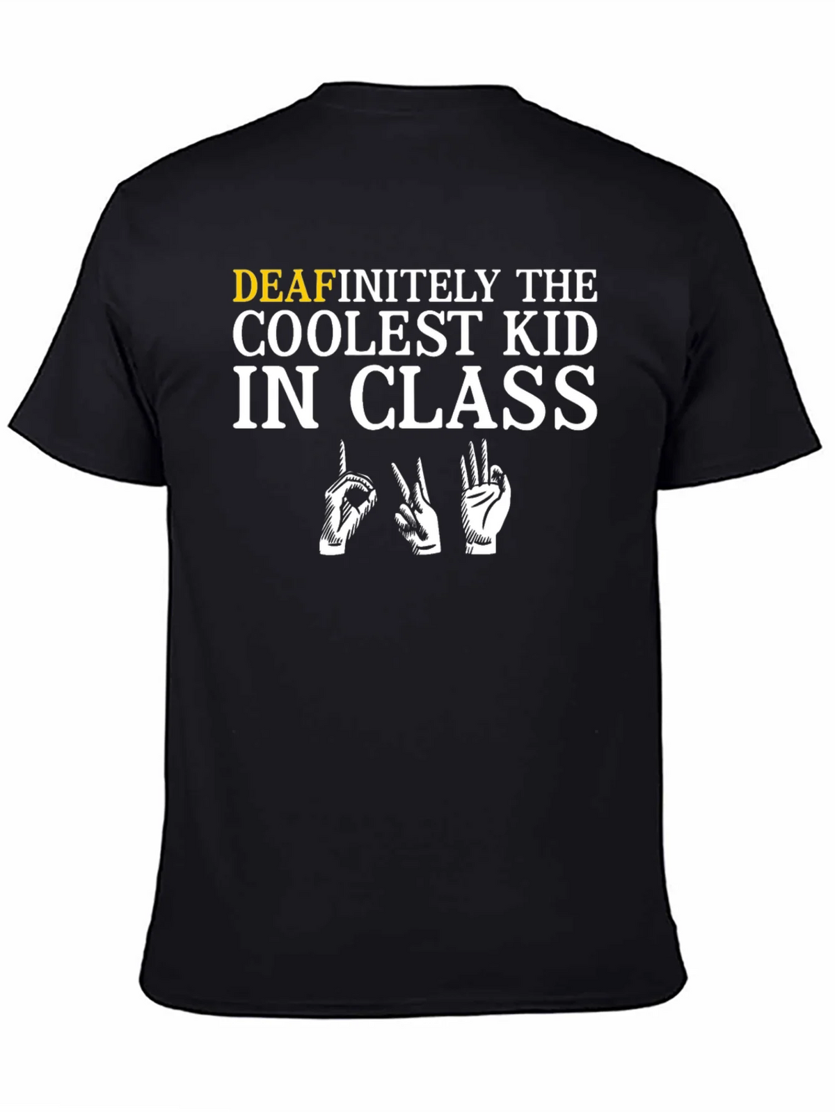 Deafinitely the Coolest Kid in Class T-Shirt product image 4