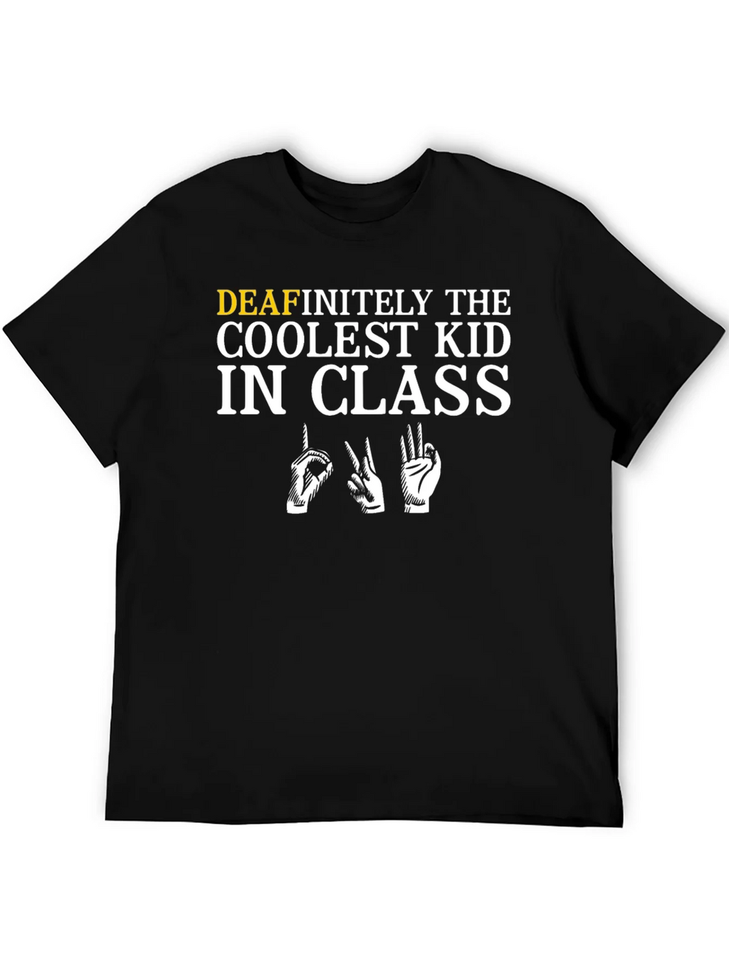 Deafinitely the Coolest Kid in Class T-Shirt product image 5