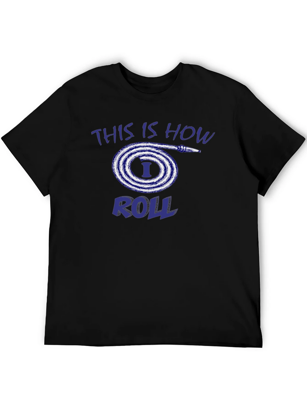 This is How I Roll Fire Hose T-Shirt product image 5