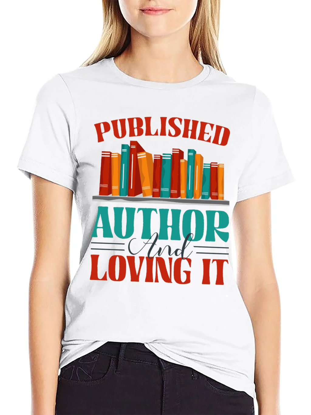 Published Author & Loving It T-Shirt product image 8