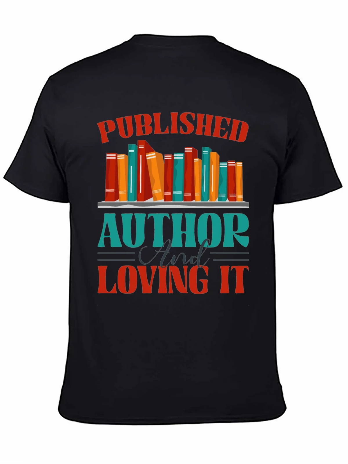 Published Author & Loving It T-Shirt product image 4