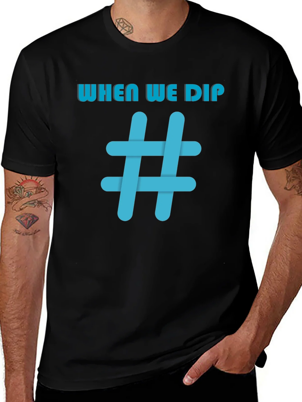 When We Dip Hashtag Graphic Black T-Shirt product image 1