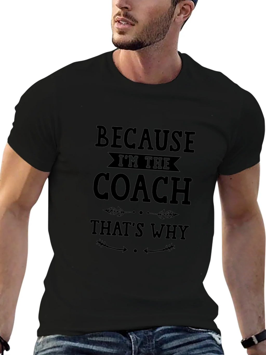 Because Im The Coach Thats Why T-Shirt product image 6
