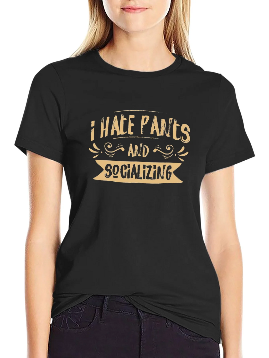 I Hate Pants and Socializing T-Shirt product image 2