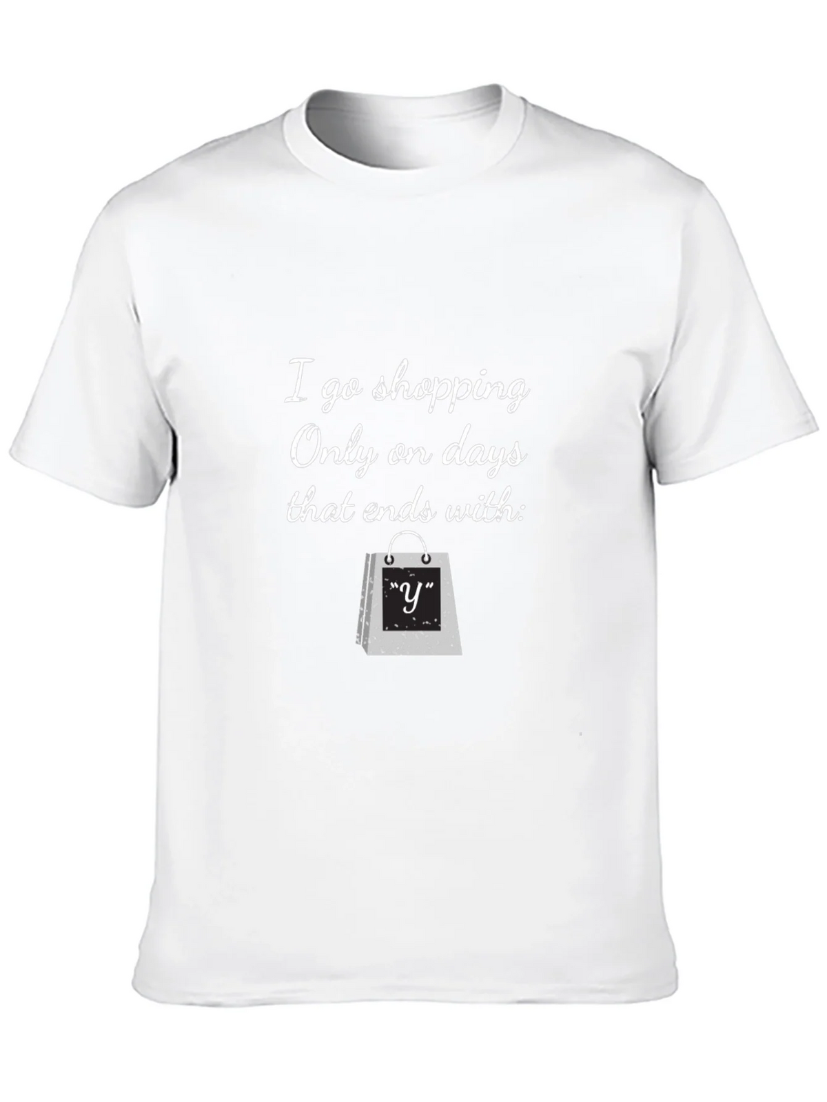 Funny Shopping T-Shirt: Only on Days That End with y product image 9