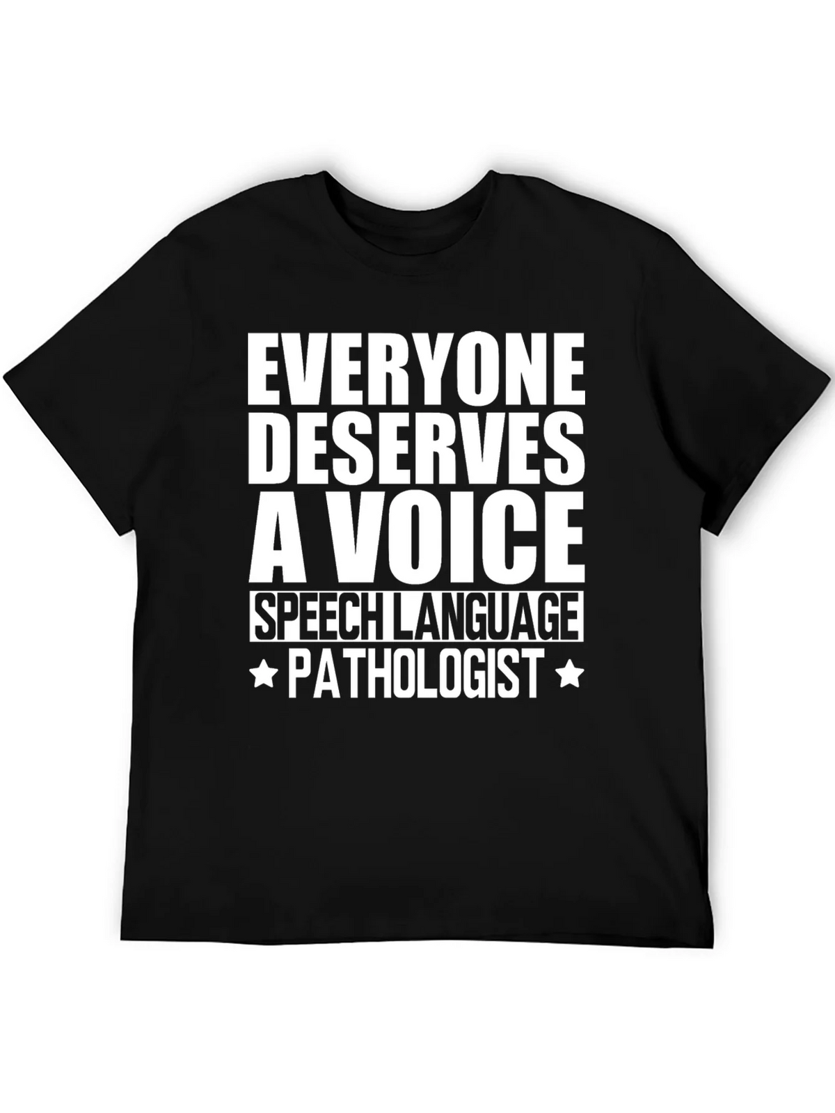 Speech Language Pathologist T-Shirt - Everyone Deserves a product image 5