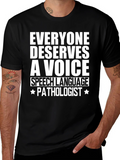 Speech Language Pathologist T-Shirt - Everyone Deserves a product image 1