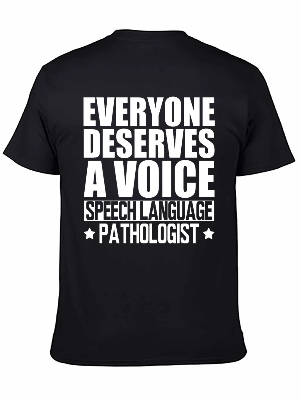 Speech Language Pathologist T-Shirt - Everyone Deserves a product image 4