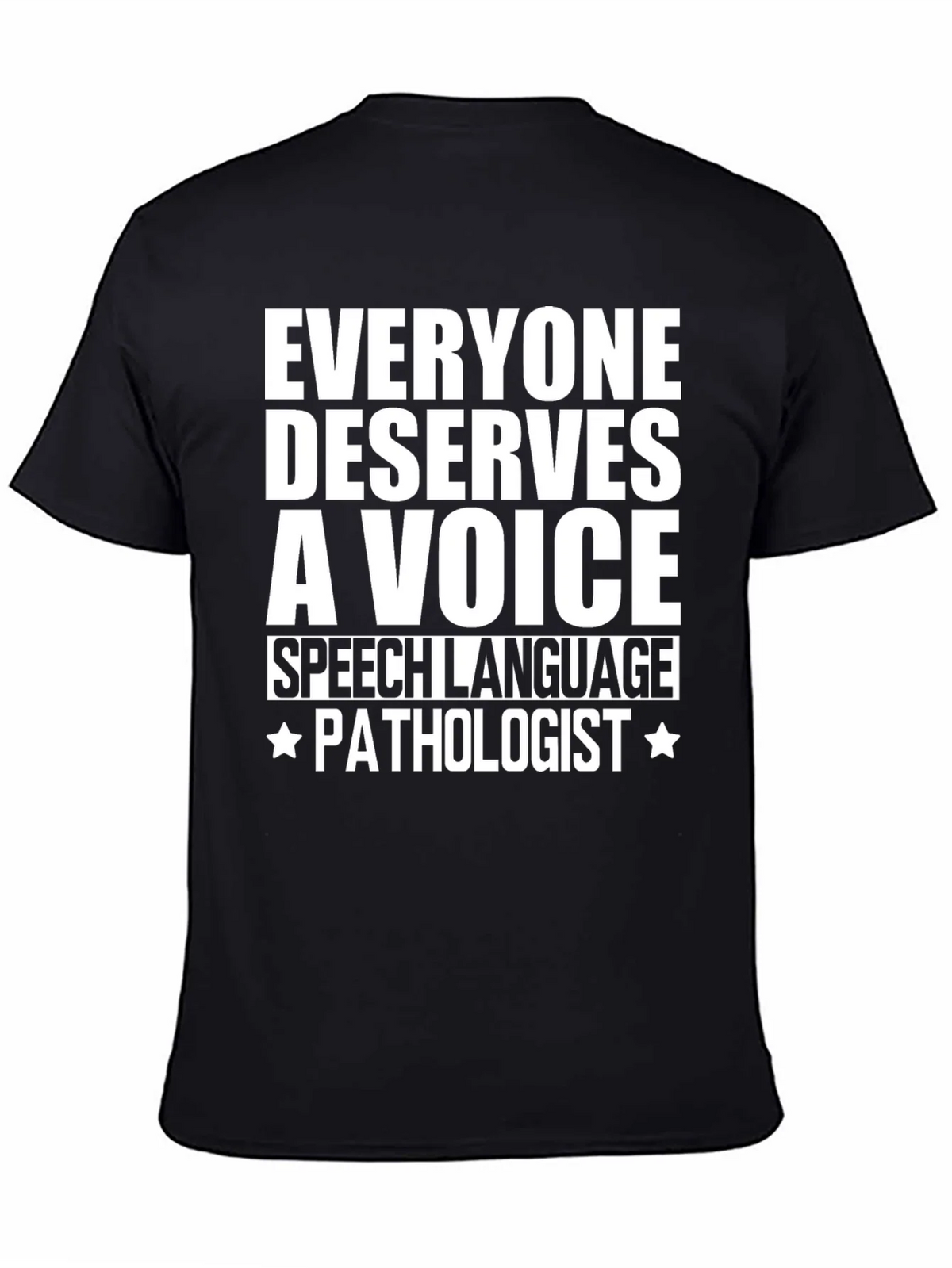 Speech Language Pathologist T-Shirt - Everyone Deserves a product image 4