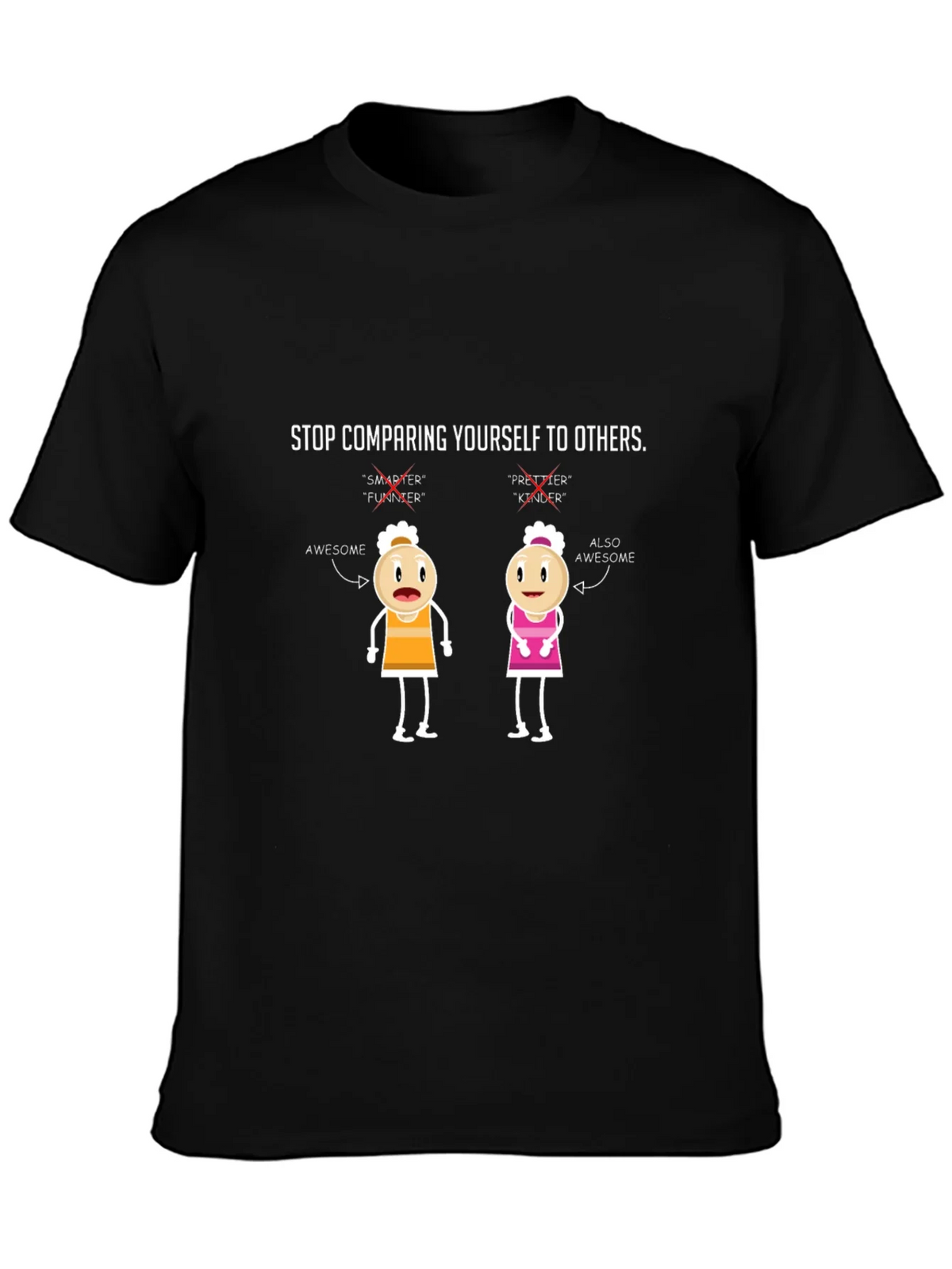 Stop Comparing Yourself T-Shirt product image 3