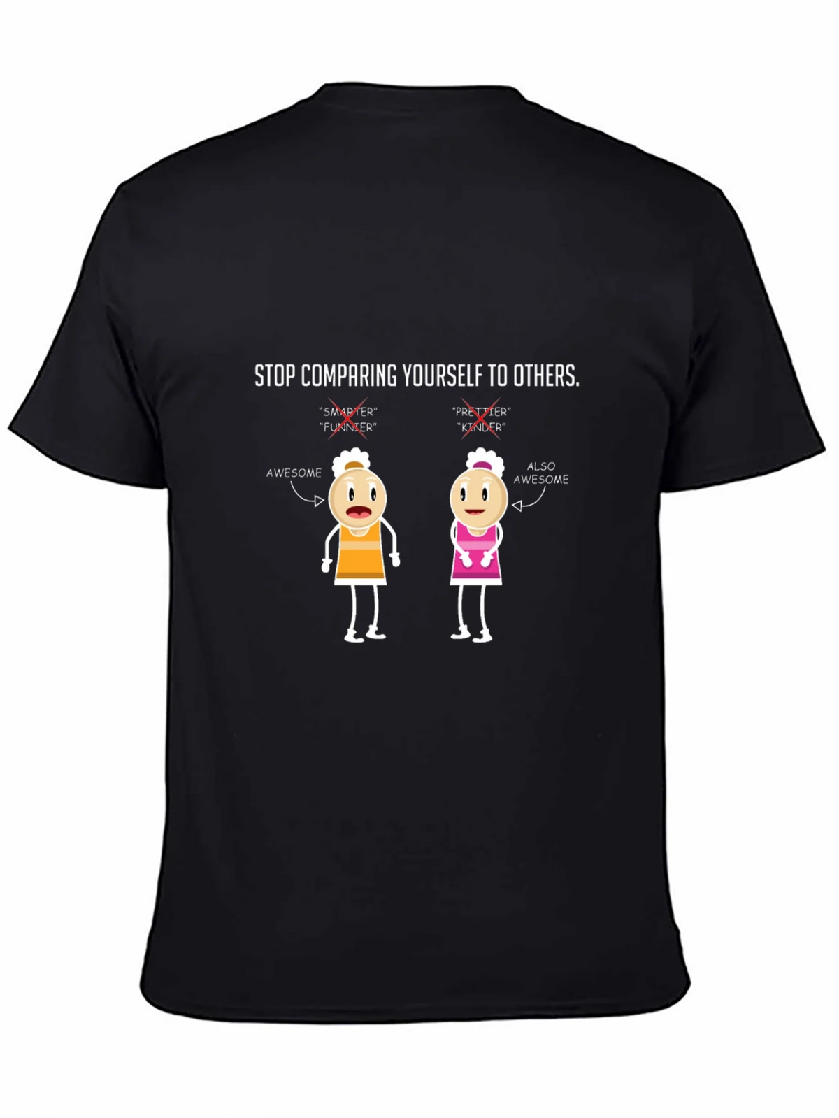 Stop Comparing Yourself T-Shirt product image 4