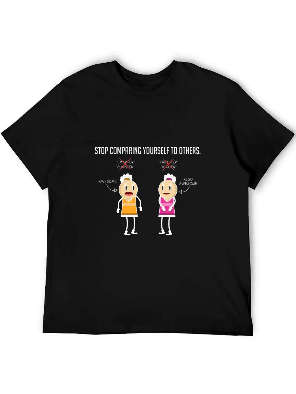 Stop Comparing Yourself T-Shirt product image 5