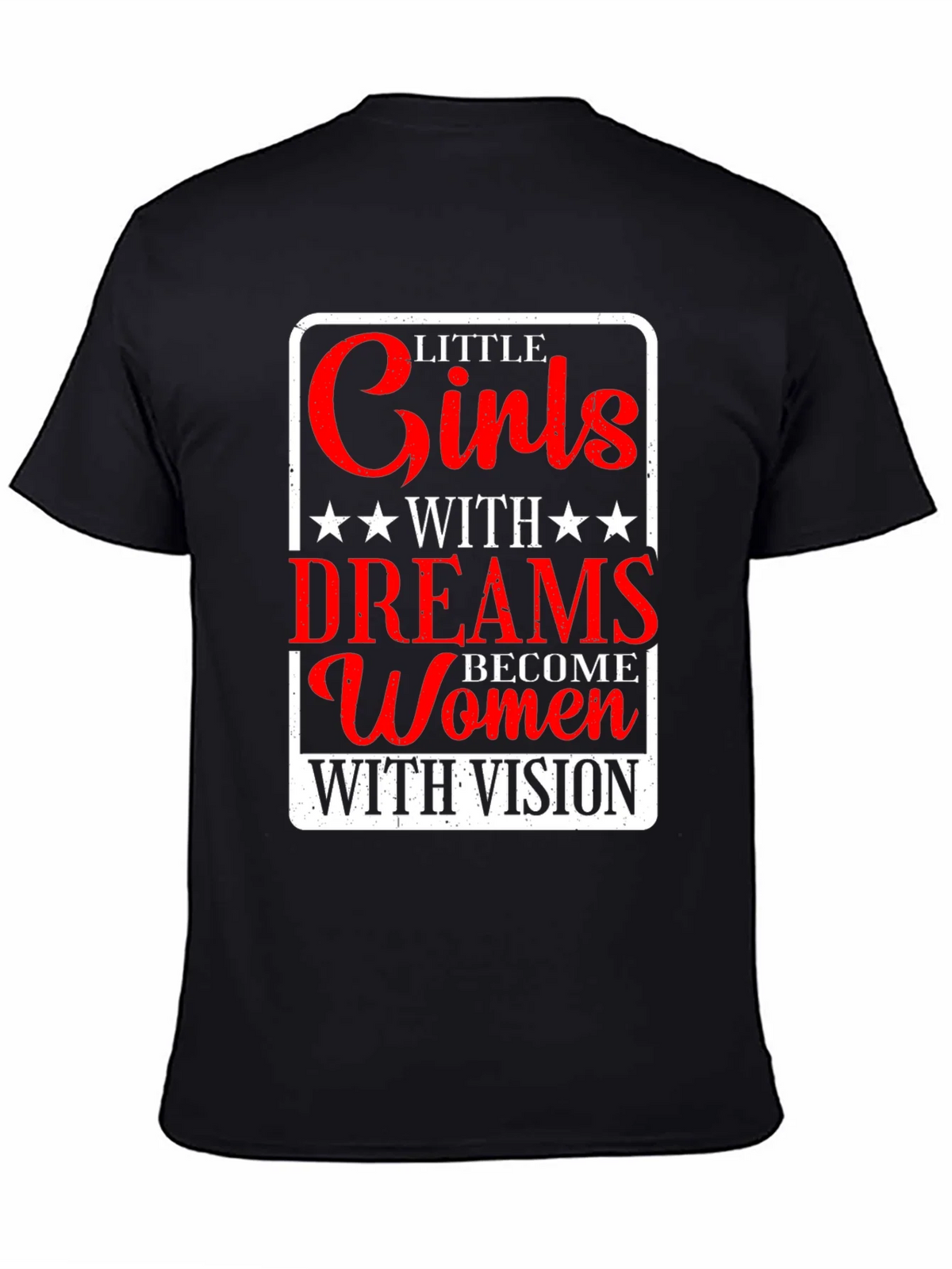 Little Girls with Dreams T-Shirt - Empowering Women product image 3