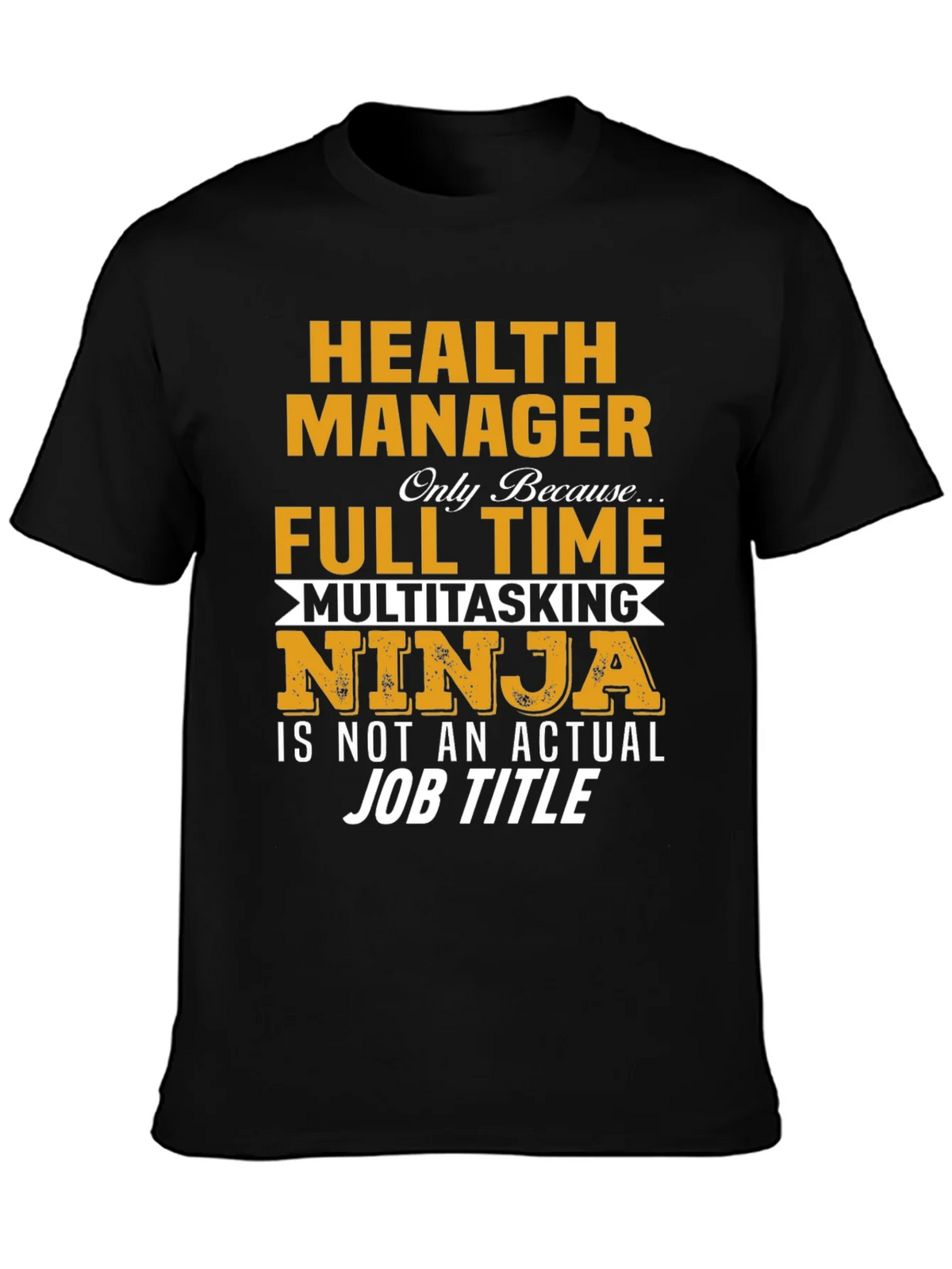 Health Manager Multitasking Ninja T-Shirt product image 3