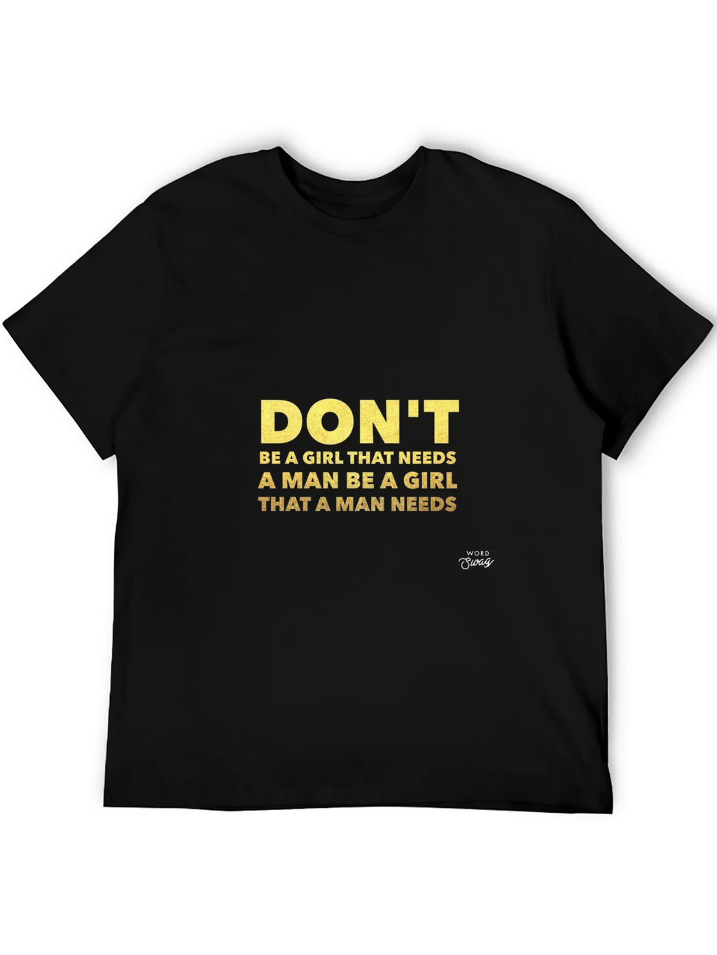 Empowering Womans Graphic Tee - Be the Girl A Man Needs product image 5