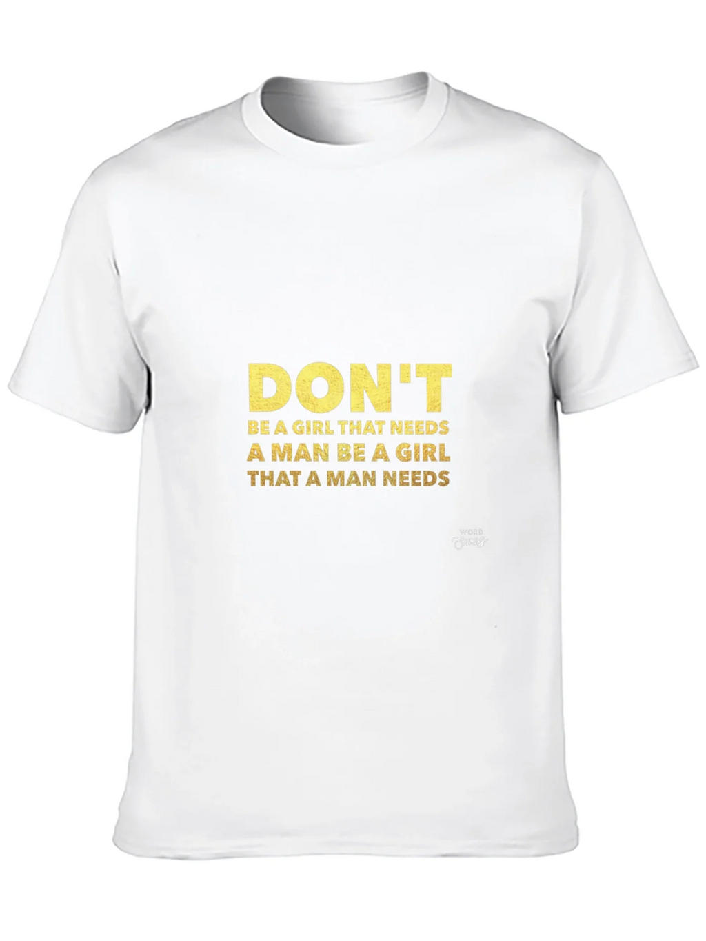 Empowering Womans Graphic Tee - Be the Girl A Man Needs product image 9
