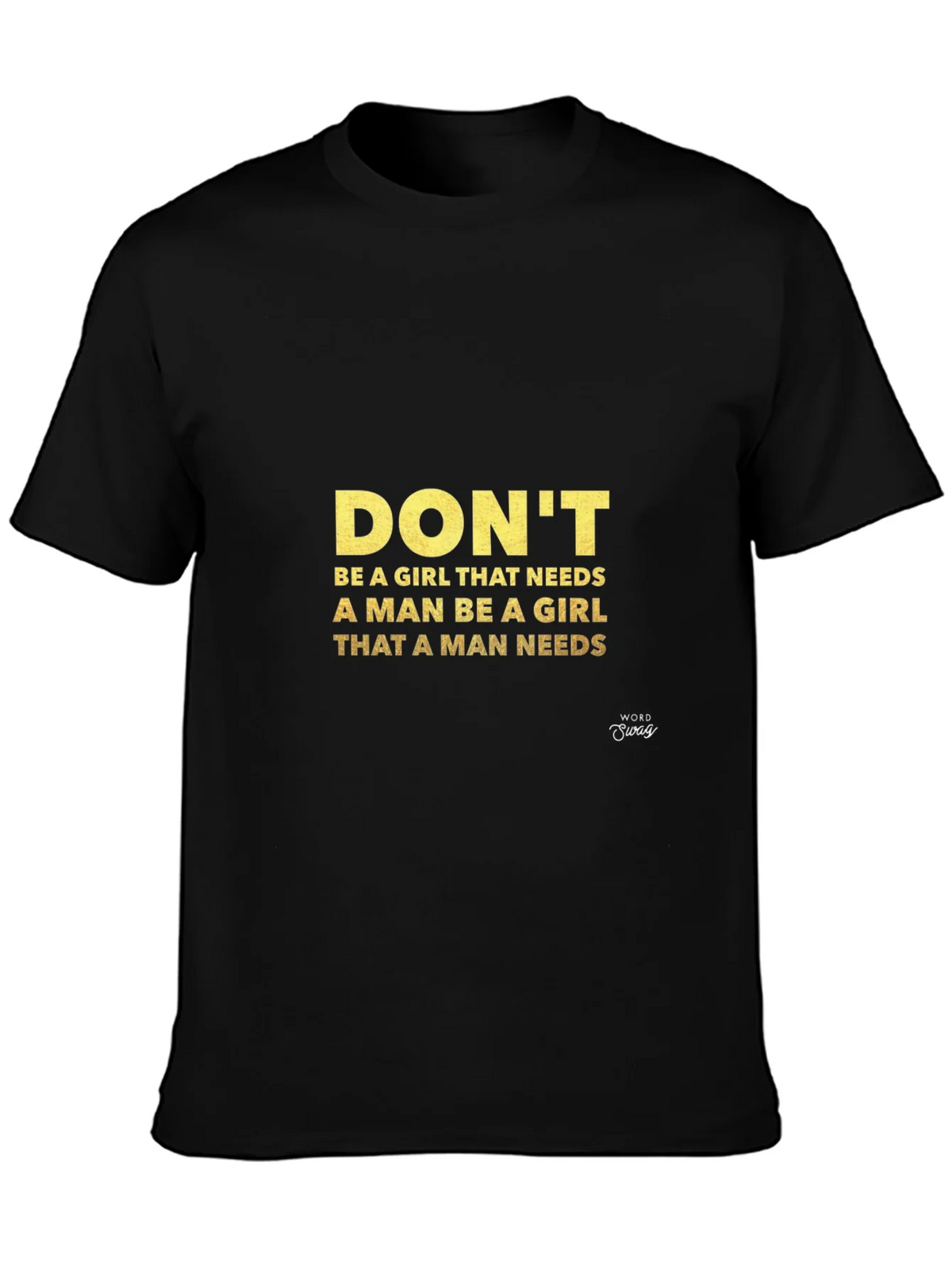 Empowering Womans Graphic Tee - Be the Girl A Man Needs product image 3