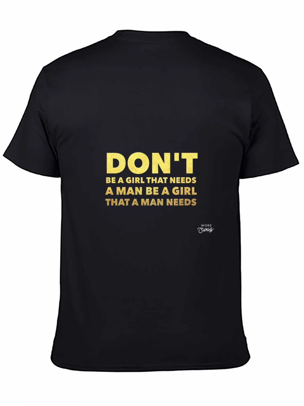 Empowering Womans Graphic Tee - Be the Girl A Man Needs product image 4