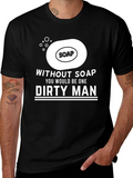 Without Soap Dirty Man Graphic T-Shirt product image 1
