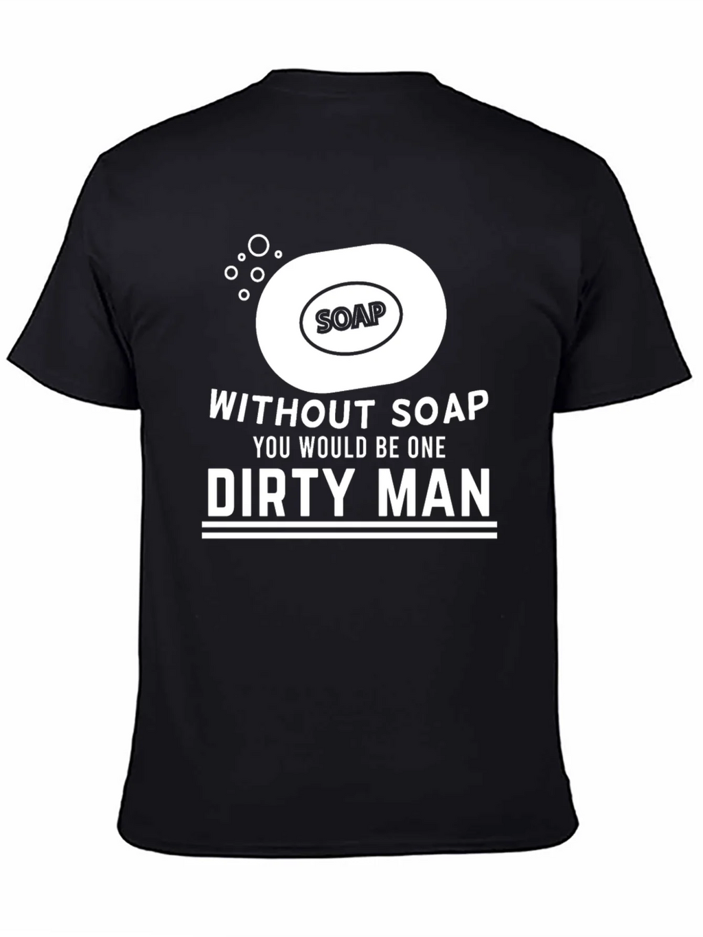 Without Soap Dirty Man Graphic T-Shirt product image 4