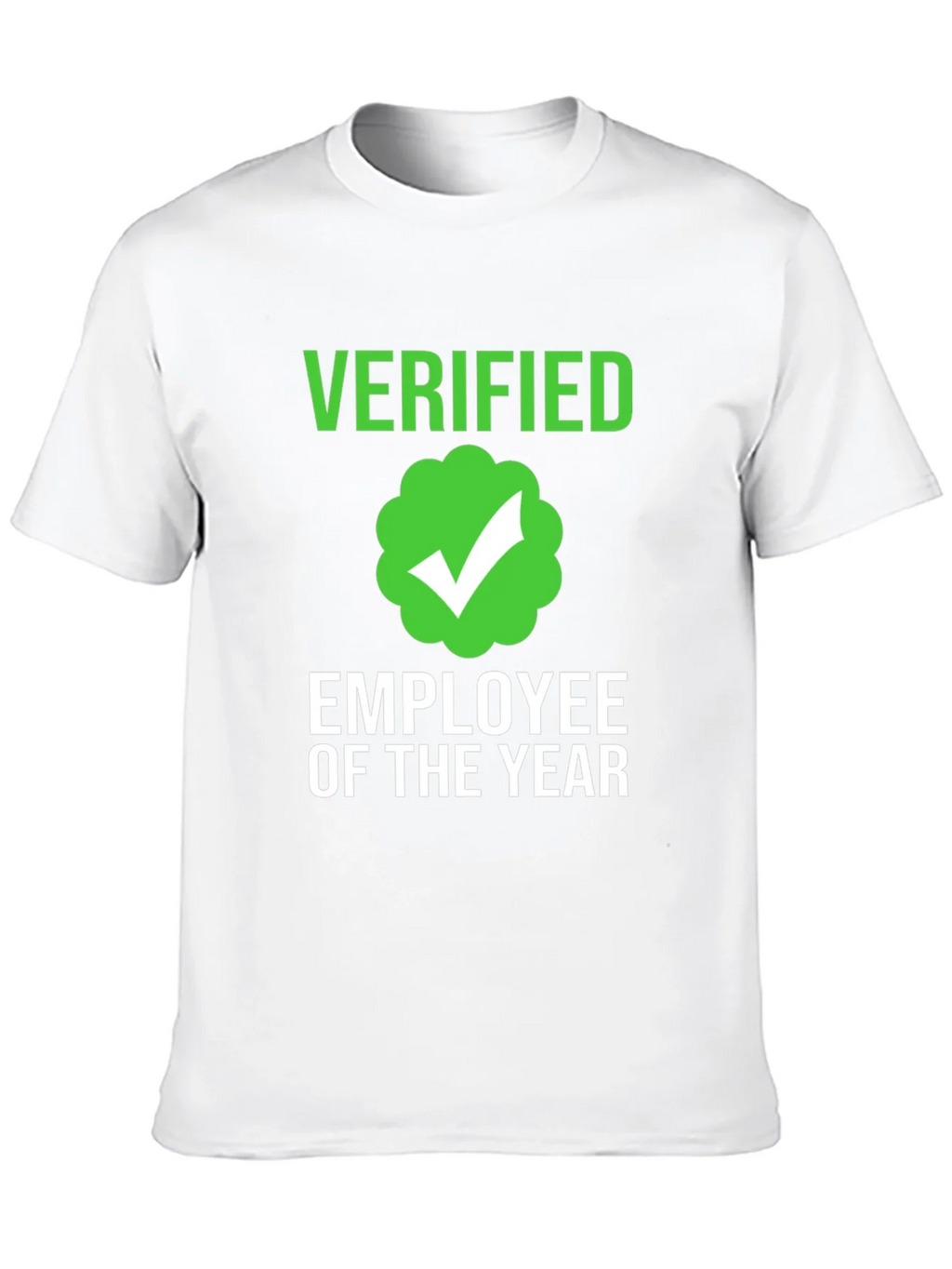 Verified Employee of the Year T-Shirt product image 7