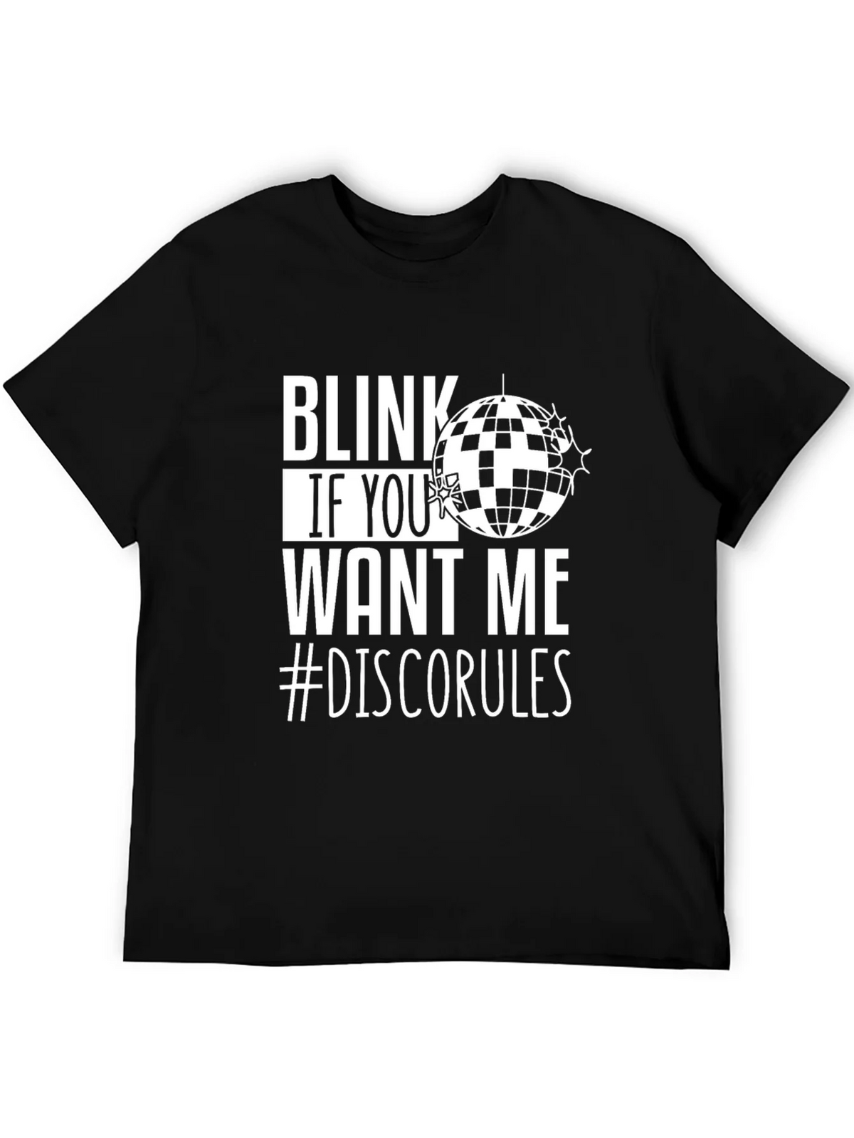 Blink If You Want Me Disco T-Shirt product image 5