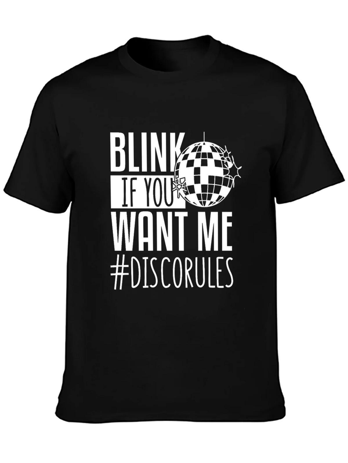 Blink If You Want Me Disco T-Shirt product image 3