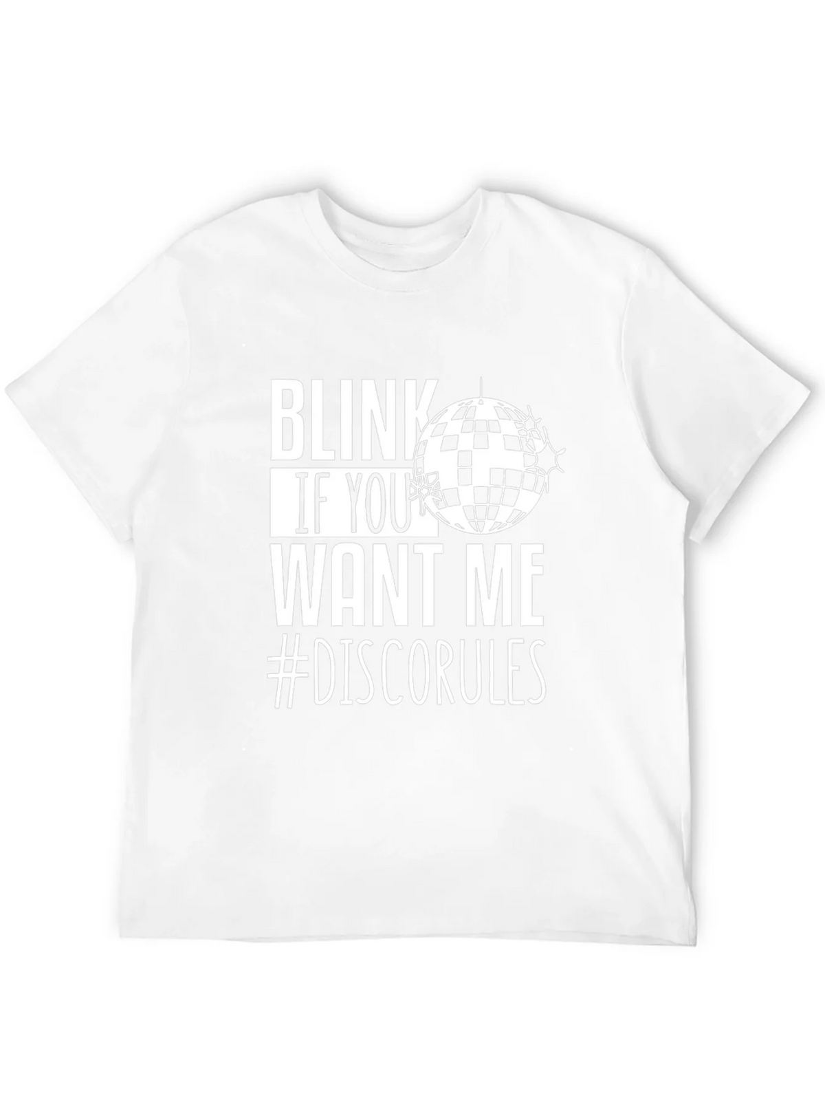 Blink If You Want Me Disco T-Shirt product image 11
