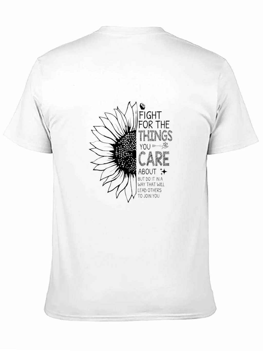 Sunflower Fight For Things You Care Graphic Tee product image 10