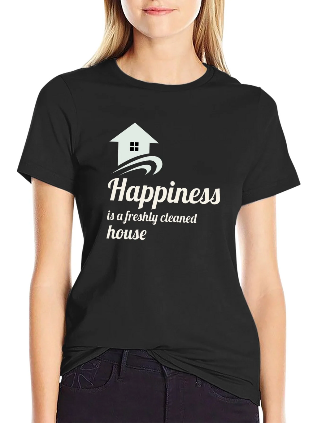 Happiness Freshly Cleaned House Black T-Shirt product image 2