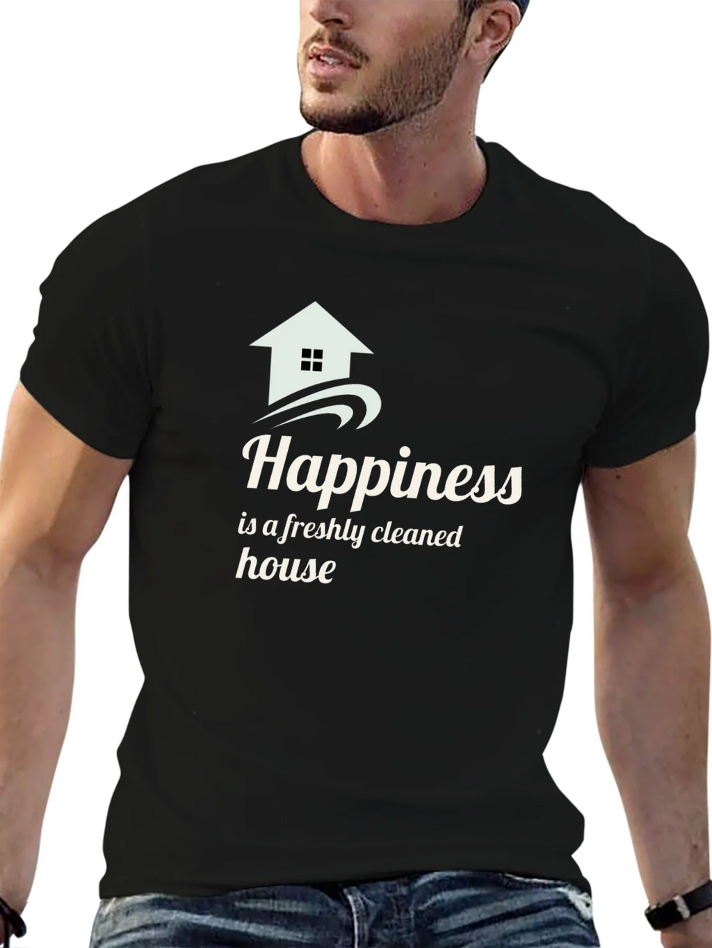 Happiness Freshly Cleaned House Black T-Shirt product image 6