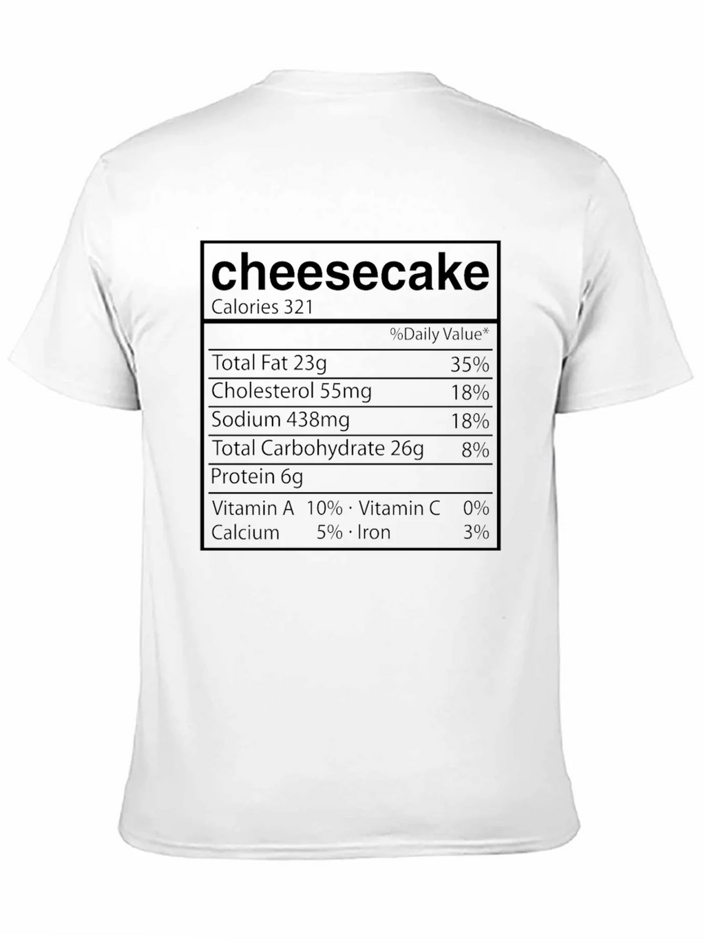 Cheesecake Nutrition Facts Graphic T-Shirt product image 10