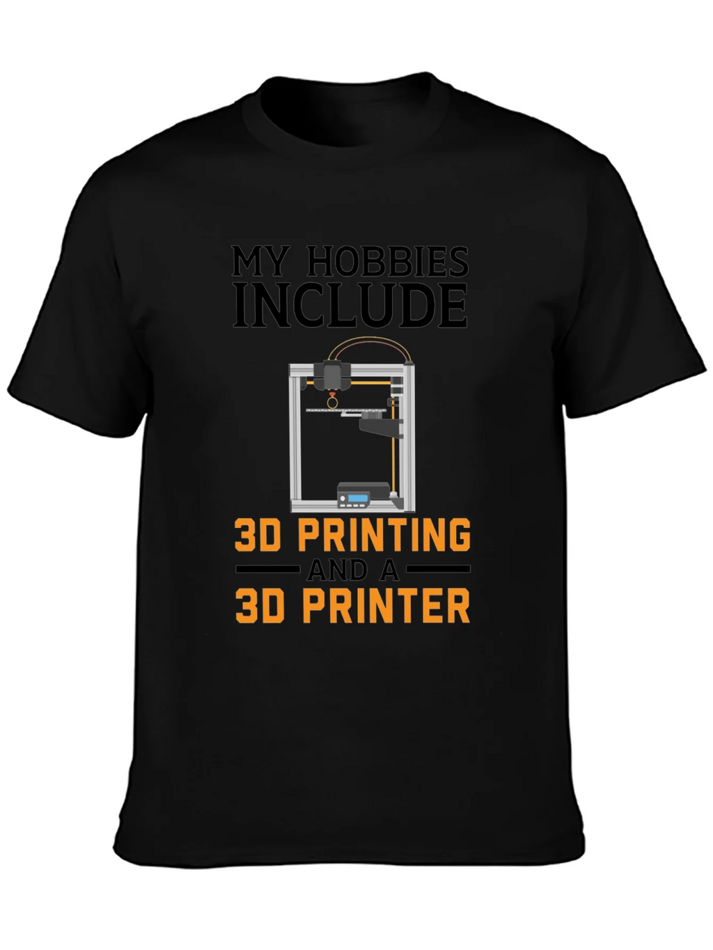 3D Printing Hobby T-Shirt - Funny 3D Printer Gift product image 3