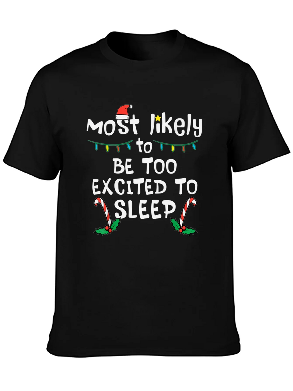 Funny Christmas T-Shirt - Most Likely To Be Too Excited To product image 3