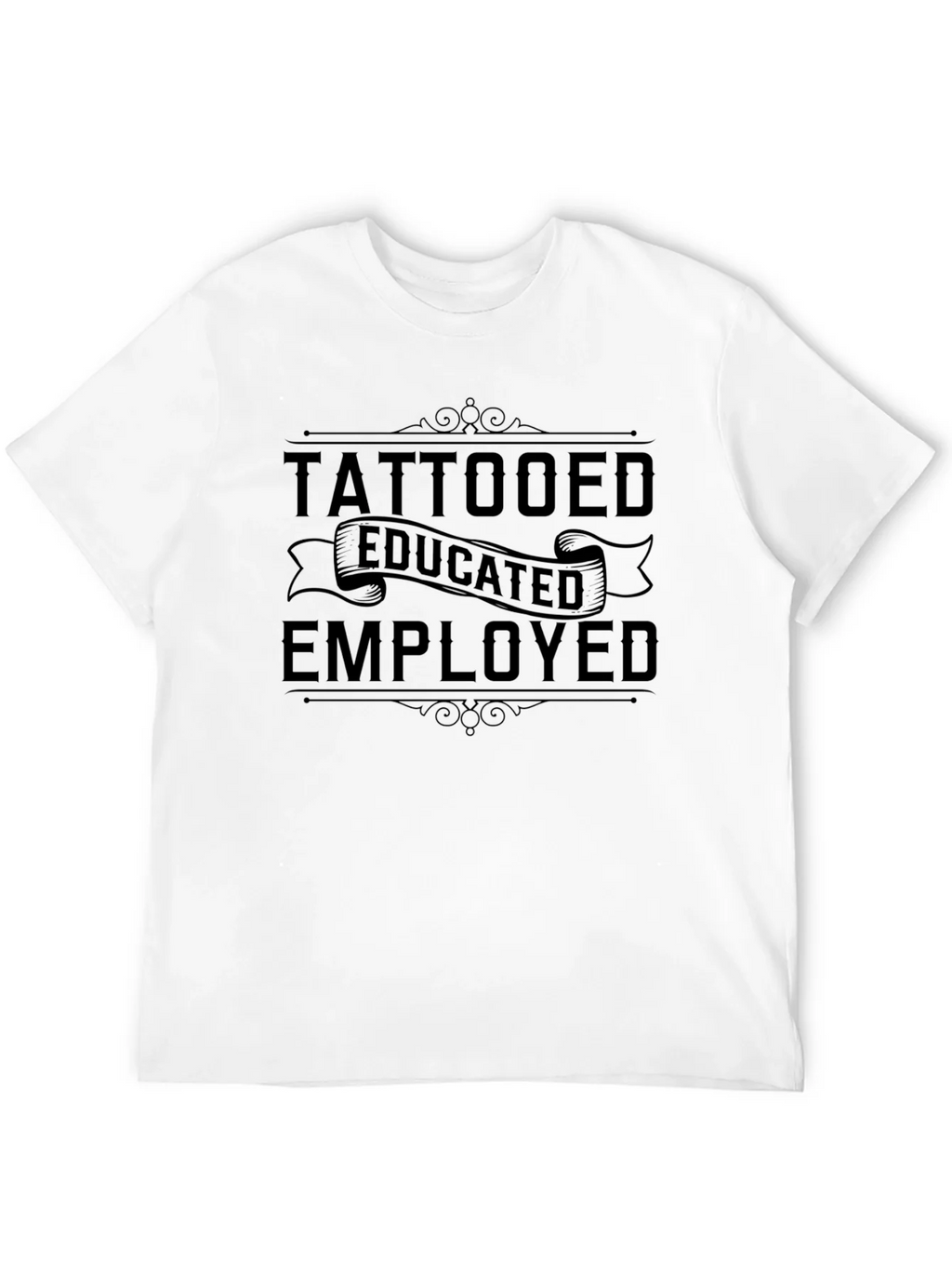 Tattooed Educated Employed Graphic T-Shirt product image 11