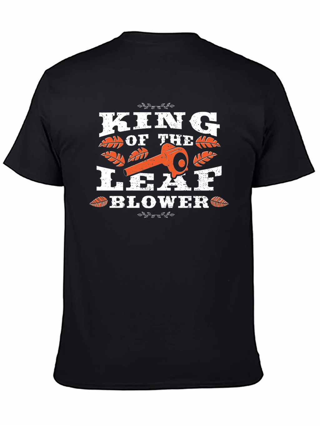 King of the Leaf Blower T-Shirt product image 4